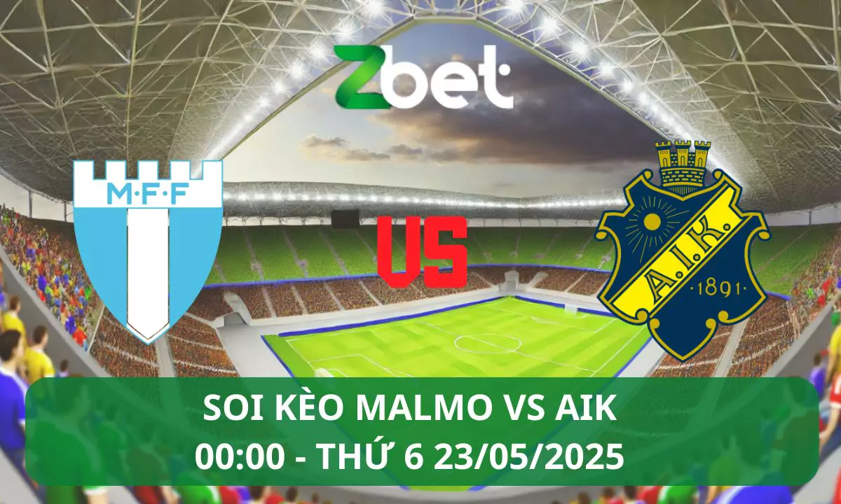 Nhận định soi kèo Malmo vs AIK, 00h00 23/05/2025 – VĐQG Thụy Điển