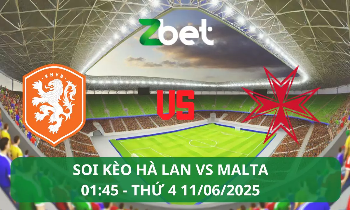 Nhận định soi kèo Hà Lan vs Malta, 01h45 11/06/2025 – Vòng loại World Cup