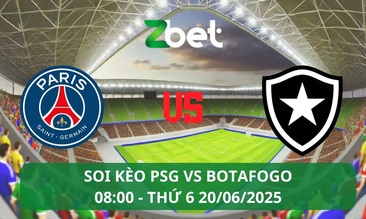 Nhận định soi kèo PSG vs Botafogo, 08h00 20/06/2025 – Club World Cup