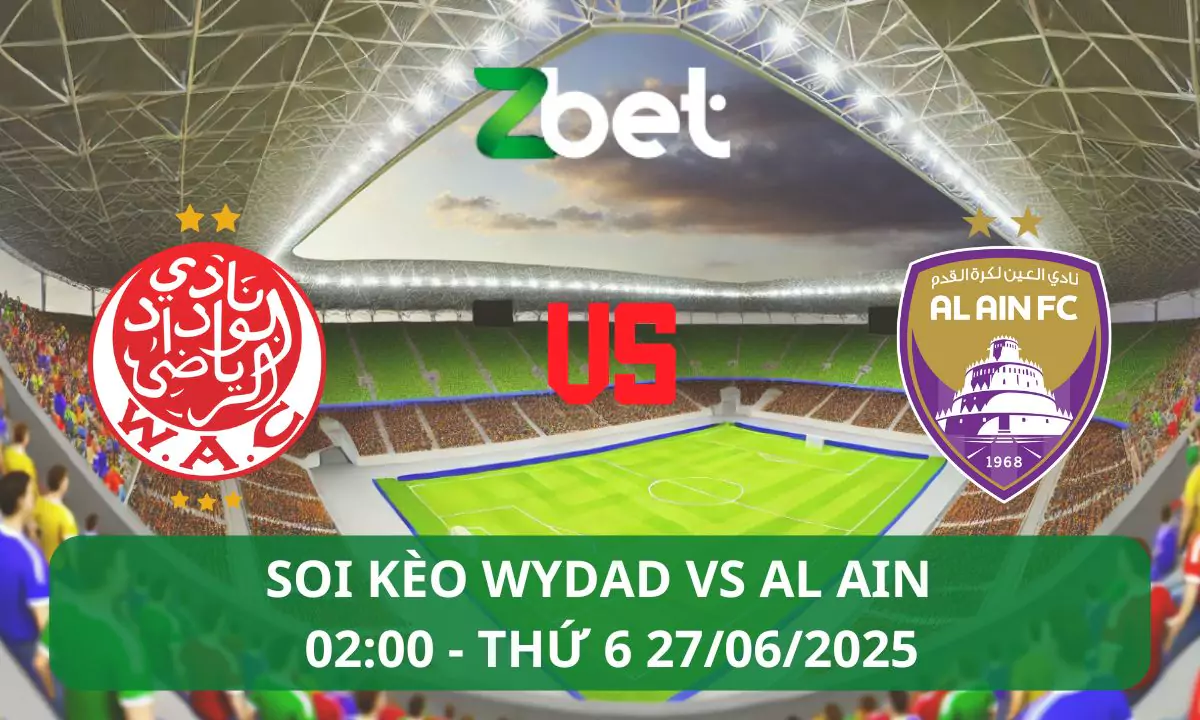 Nhận định soi kèo Wydad vs Al Ain, 02h00 27/06/2025 – Club World Cup