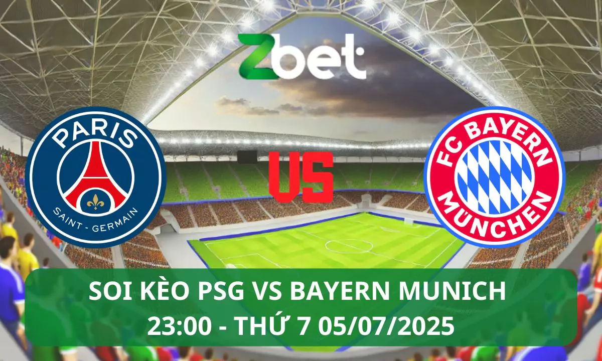 Nhận định soi kèo PSG vs Bayern Munich, 08h00 05/07/2025 – Club World Cup