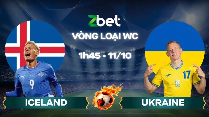 Nhận định soi kèo Iceland vs Ukraine - 01h45 11/10/2025 - Vòng loại World Cup