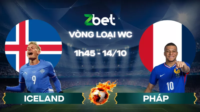 Nhận định soi kèo Iceland vs Pháp - 01h45 14/10/2025 - Vòng loại World Cup