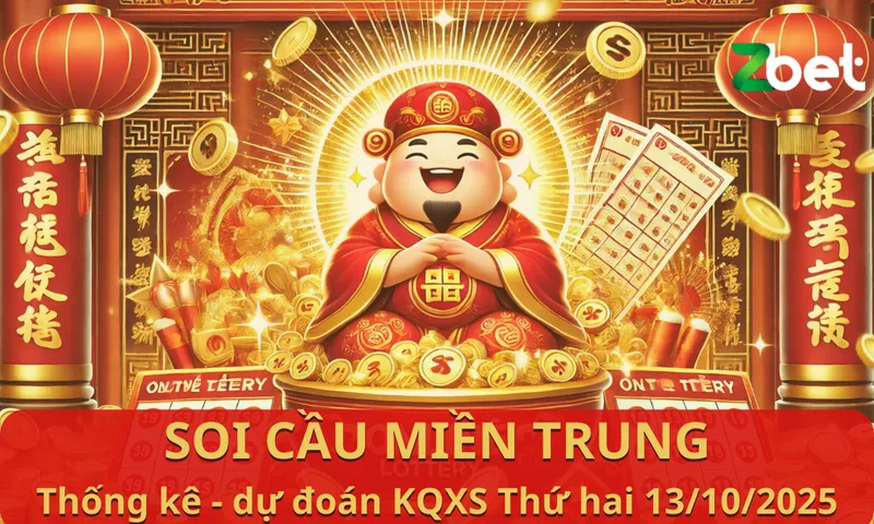 ZBET soi cầu Miền Trung – Thứ hai ngày 13/10/2025 – XSMT