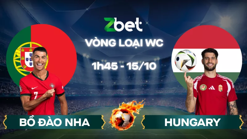 Nhận định soi kèo Bồ Đào Nha vs Hungary – 01h45 15/10/2025 – Vòng loại World Cup
