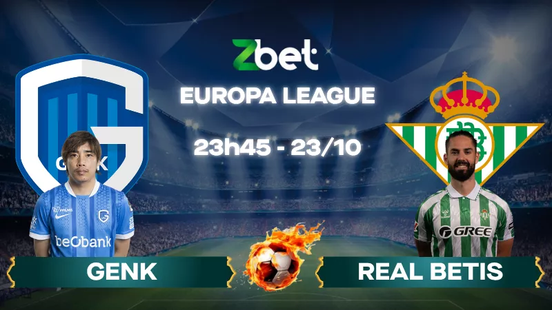 Nhận định soi kèo Genk vs Real Betis – 23h45 23/10/2025 – Europa League