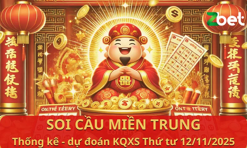 Zbet soi cầu Miền Trung - Thứ tư ngày 12/11/2025 - XSMT