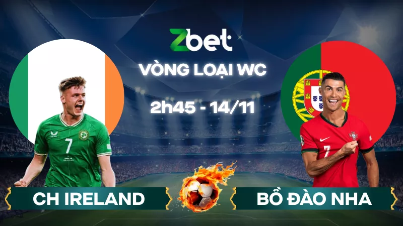 Nhận định soi kèo Ireland vs Bồ Đào Nha - 02h45 14/11/2025 - Vòng loại World Cup